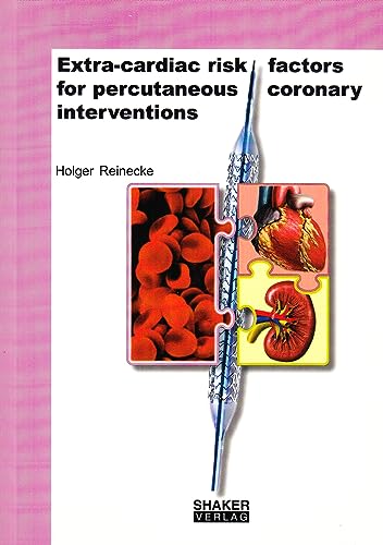 Imagen de archivo de Extra-Cardiac Risk Factors for Percutaneous Coronary Interventions (Berichte aus der Medizin) a la venta por medimops