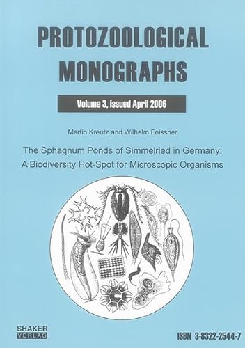 9783832225445: The Sphagnum Ponds of Simmelried in Germany: A Biodiversity Hot-Spot for Microscopic Organisms: v. 3