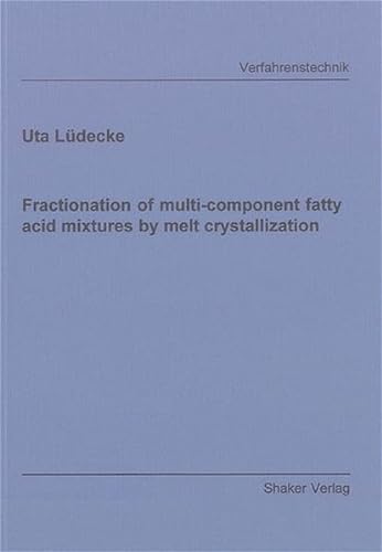 9783832229184: Fractionation of Multi-component Fatty Acid Mixtures by Melt Crystallization