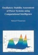 Beispielbild fr Oscillatory Stability Assessment of Power Systems using Computational Intelligence (Berichte aus der Energietechnik) zum Verkauf von medimops