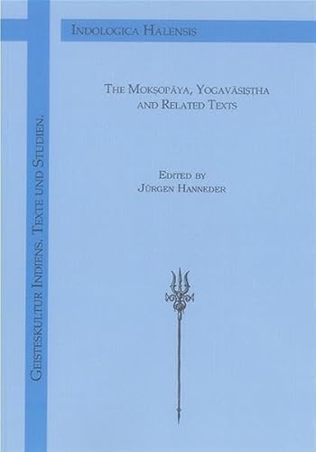 9783832242657: The Moksopaya, Yogavasistha and Related Texts: v. 7