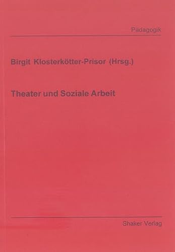 9783832248024: Theater und Soziale Arbeit
