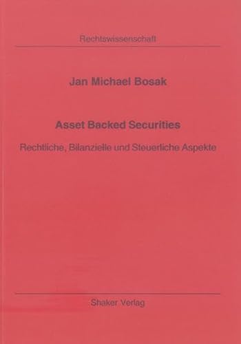 9783832253424: Asset Backed Securities: Rechtliche, Bilanzielle und Steuerliche Aspekte (Livre en allemand)