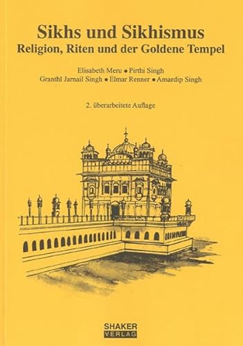 9783832254278: Sikhs und Sikhismus: Religion, Riten und der Goldene Tempel