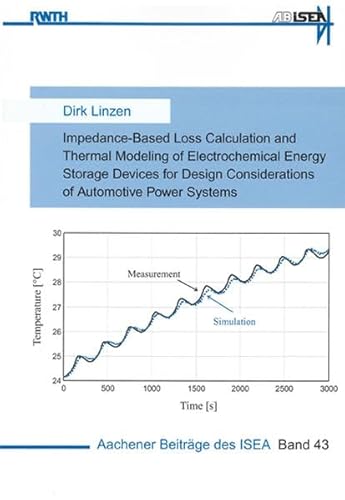 9783832257064: Impedance-Based Loss Calculation and Thermal Modeling of Electrochemical Energy Storage Devices for Design Considerations of Automotive Power Systems