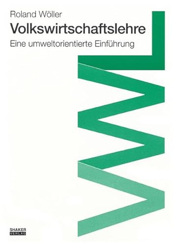 Beispielbild fr Volkswirtschaftslehre: Eine umweltorientierte Einfhrung zum Verkauf von medimops