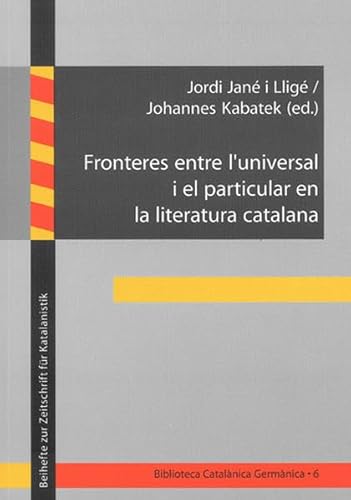 9783832263089: Fronteres entre l'universal i el particular en la literatura catalana