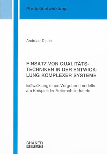 9783832272951: Dippe, A: EINSATZ VON QUALITTSTECHNIKEN IN DER ENTWICKLUNG