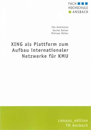 Stock image for XING als Plattform zum Aufbau internationaler Netzwerke fr KMU for sale by Buchpark