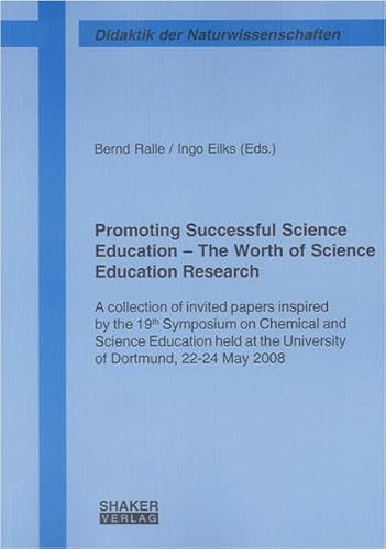 Beispielbild fr Promoting Successful Science Education - The Worth of Science Education Research zum Verkauf von Fachbuch-Versandhandel