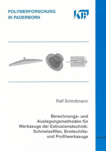 9783832276706: Berechnungs- und Auslegungsmethoden fr Werkzeuge der Extrusionstechnik: Schmelzefilter, Breitschlitz- und Profilwerkzeuge: 20