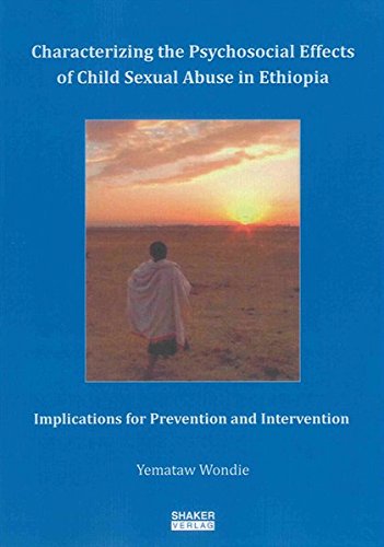 9783832286309: Characterizing the Psychosocial Effects of Child Sexual Abuse in Ethiopia: Implications for Prevention and Intervention (Berichte aus der Psychologie)