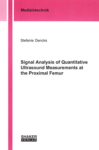 9783832288907: Signal Analysis of Quantitative Ultrasound Measurements at the Proximal Femur (Berichte aus der Medizintechnik)