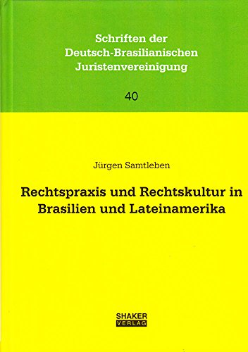 9783832290115: Rechtspraxis und Rechtskultur in Brasilien und Lateinamerika: Beitrge aus internationaler und regionaler Perspektive