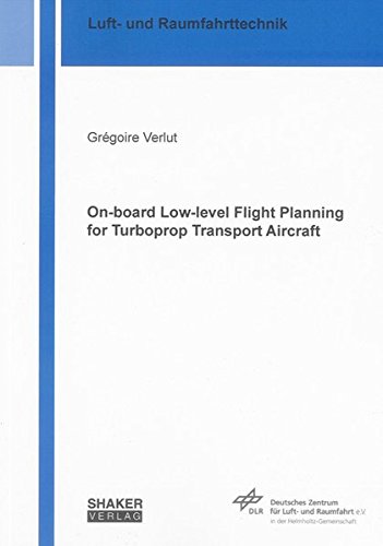 9783832291402: On-Board Low-Level Flight Planning for Turboprop Transport Aircraft (Berichte aus der Luft- und Raumfahrttechnik)