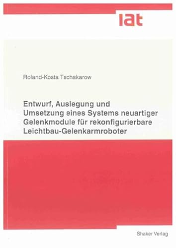 9783832291570: Tschakarow, R: Entwurf, Auslegung und Umsetzung eines System