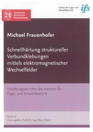 9783832292362: Schnellhrtung struktureller Verbundklebungen mittels elektromagnetischer Wechselfelder