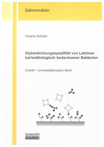 9783832293765: Glykanbindungsspezifitt von Lektinen kariestiologisch bedeutsamer Bakterien