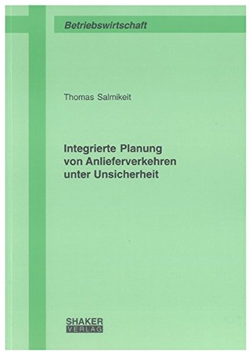 9783832295974: Salmikeit, T: Integrierte Planung von Anlieferverkehren unte