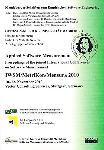 9783832296186: Applied Software Measurement: Proceedings of the Joined International Conferences on Software Measurement IWSM/Metrikon/Mensura 2010, 10.-12. November ... Zum Empirischen Software-engineering)
