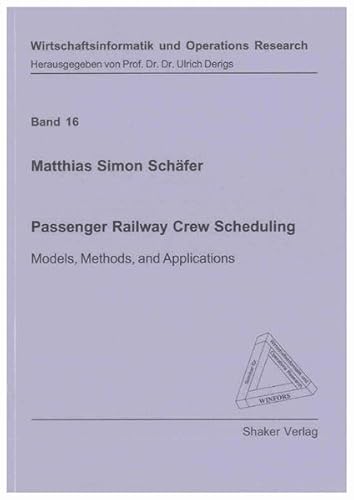 9783832298029: Passenger Railway Crew Scheduling: Models, Methods, and Applications