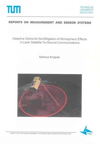 9783832298685: Adaptive Optics for the Mitigation of Atmospheric Effects in Laser Satellite-to-ground Communications