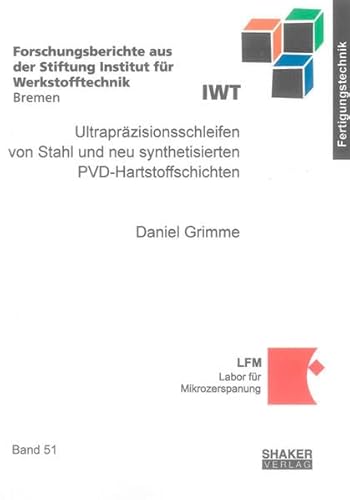 9783832299019: Grimme, D: Ultraprzisionsschleifen von Stahl und neu synthe