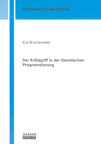 9783832299422: Der Artbegriff in der Genetischen Programmierung