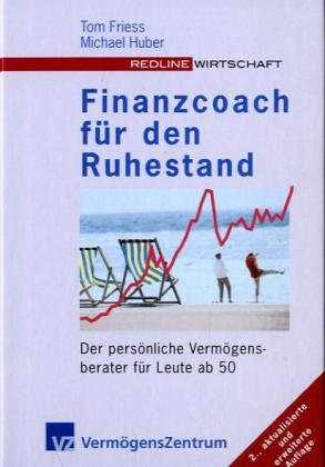 Beispielbild fr Finanzcoach fr den Ruhestand Der persnliche Vermgensberater fr Leute ab 50 zum Verkauf von medimops