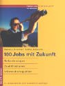 9783832309022: 100 Jobs mit Zukunft. Anforderungen. Qualifikationen. Informationsquellen