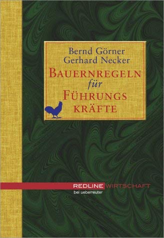 Beispielbild fr Bauernregeln fr Fhrungskrfte. (Gebundene Ausgabe) von Bernd Grner Gerhard Necker zum Verkauf von BUCHSERVICE / ANTIQUARIAT Lars Lutzer