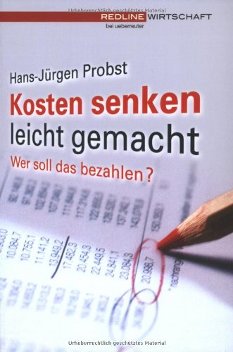 Kosten senken leicht gemacht - Wer soll das bezahlen?