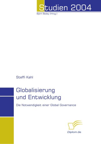 Imagen de archivo de Globalisierung und Entwicklung: Die Notwendigkeit einer Global Governance a la venta por Revaluation Books