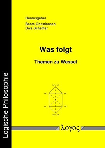 Stock image for Was folgt: Themen zu Wessel (Logische Philosophie, Band 11) for sale by medimops