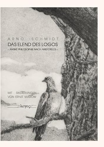 Das Elend Des Logos: Antike Philosophie Nach Aristoteles (German Edition) (9783832510077) by Schmidt, Arno