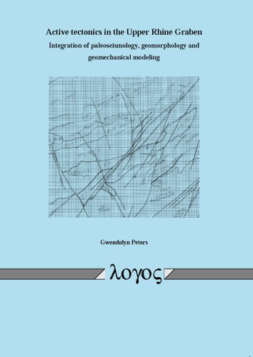 9783832516505: Active Tectonics in the Upper Rhine Graben Integration of Paleoseismology, Geomorphology and Geomechanical Modeling