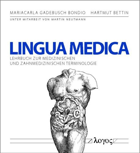 Beispielbild fr Lingua Medica: Lehrbuch zur medizinischen und zahnmedizinischen Terminologie zum Verkauf von medimops