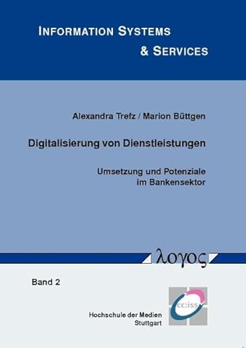Imagen de archivo de Digitalisierung von Dienstleistungen. Umsetzung und Potenziale im Bankensektor a la venta por medimops