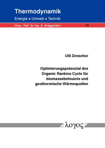 Stock image for Optimierungspotenzial des Organic Rankine Cycle f|r biomassebefeuerte und geothermische W for sale by ISD LLC