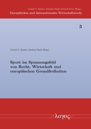 Stock image for Sport im Spannungsfeld von Recht, Wirtschaft und Europa for sale by ISD LLC