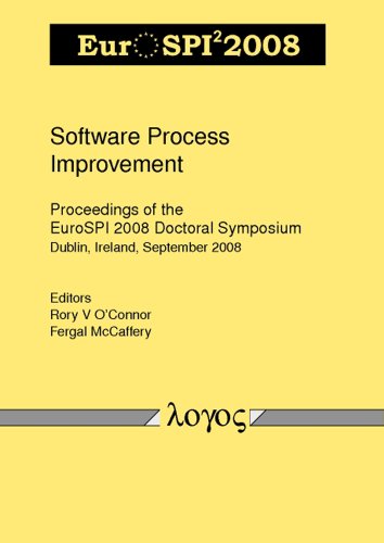 Stock image for Software Process Improvement: Proceedings of the EuroSPI 2008 Doctoral Symposium for sale by The Compleat Scholar