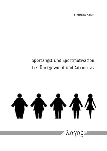 9783832521387: Sportangst Und Sportmotivation Bei Ubergewicht Und Adipositas