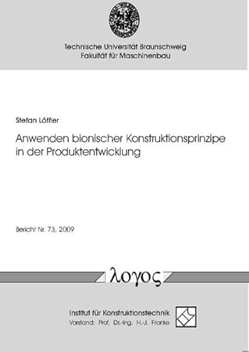 Anwenden Bionischer Konstruktionsprinzipe in Der Produktentwicklung (German Edition) (9783832521547) by Loffler, Stefan