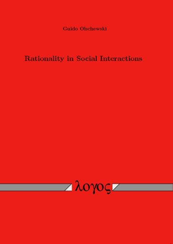 9783832523688: Rationality in Social Interactions