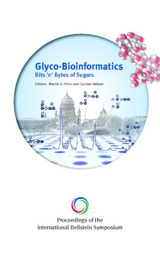9783832527198: Proceedings of the International Beilstein Symposium on Glyco-Bioinformatics: Bits 'n' Bytes of Sugars