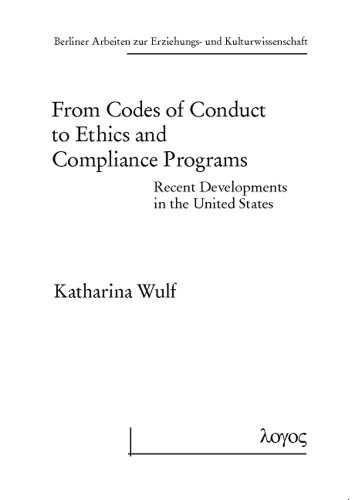 Beispielbild fr From Codes of Conduct to Ethics and Compliance Programs: Recent Developments in the United States (Paperback) zum Verkauf von CitiRetail