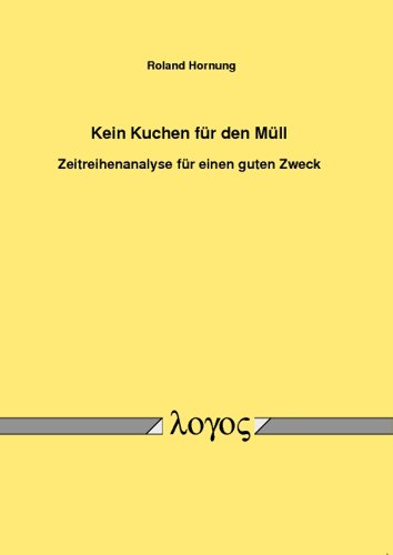 Beispielbild fr Kein Kuchen f|r den M|ll - Zeitreihenanalyse f|r einen guten Zweck zum Verkauf von ISD LLC