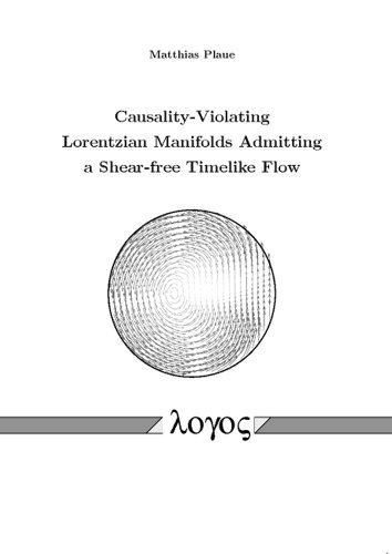 9783832531867: Causality-Violating Lorentzian Manifolds Admitting a Shear-Free Timelike Flow