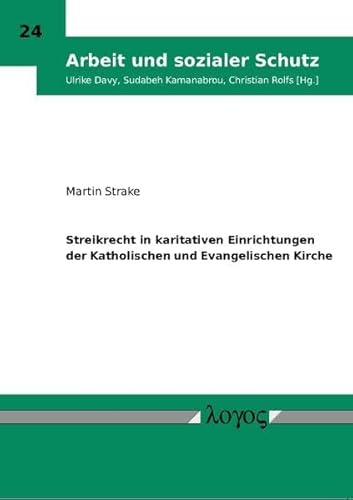 9783832531997: Streikrecht in Karitativen Einrichtungen Der Katholischen Und Evangelischen Kirche