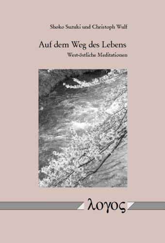 9783832533175: Auf dem Weg des Lebens: West-Ostliche Meditationen